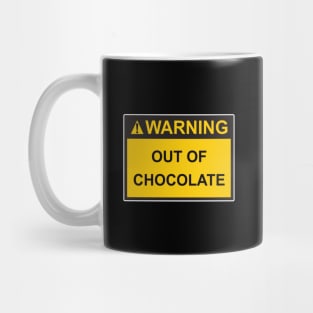 Warning Out Of Chocolate Mug